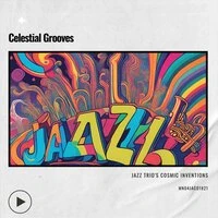 Celestial Grooves: Jazz Trio's Cosmic Inventions