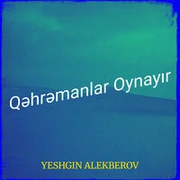 Qəhrəmanlar Oynayır