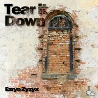 Tear It Down