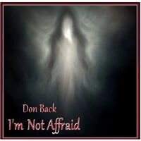 I'm Not Afraid
