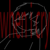 When I Cry
