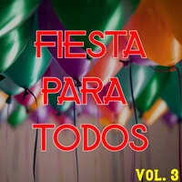 Fiesta Para Todos Vol. 3
