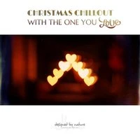 Christmas Chillout with the One You Love