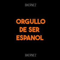 Orgulloso De Ser Español