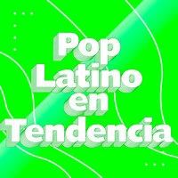 Pop Latino en Tendencia
