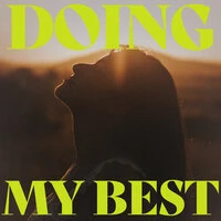 Doing My Best