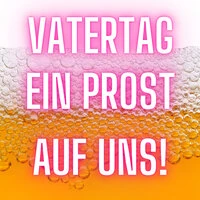 Väter Feiern Vätertag (Prost Auf Uns!)