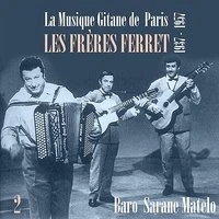 La Musique Gitane de  Paris : Les Frères Ferret (1937 - 1957), Vol. 2