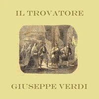 Verdi: Il Trovatore