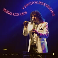 Cierra los Ojos y Juntos Recordemos
