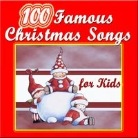 100 Famous Christmas Songs for Kids