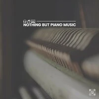 Nothing but Piano Music