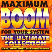 Maximum Boom for Your System
