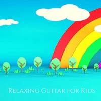 Relaxing Guitar for Kids - Children Mindfulness & Yoga, Calm Mind, Learning Music