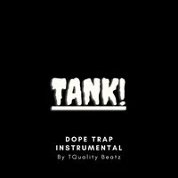 Tank (Dope Trap Beat)