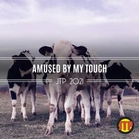 Amused By My Touch Jtp 2021