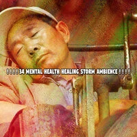 34 Mental Health Healing Storm Ambience