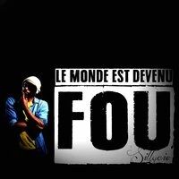 Le monde est devenu fou