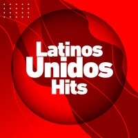 Latinos Unidos Hits