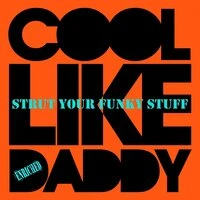 Strut Your Funky Stuff