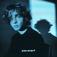 You Ever?