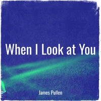 When I Look at You