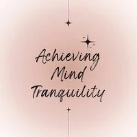 Achieving Mind Tranquility