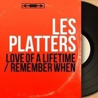 Love of a Lifetime / Remember When
