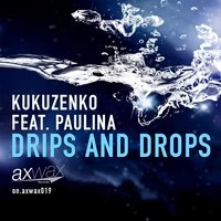 Drips and Drops
