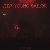 Rest in Peace Young Sailor