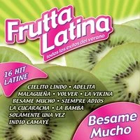 Frutta Latina Besame Mucho, Vol. 5