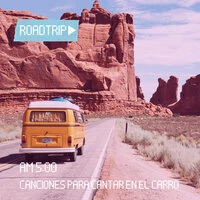 Canciones Para Cantar En El Carro