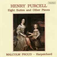 Purcell: Eight Suites and Other Pieces