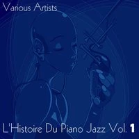 L'histoire du piano jazz, Vol. 1