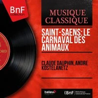 Saint-Saëns: Le carnaval des animaux