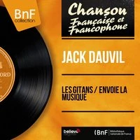 Les gitans / Envoie la musique