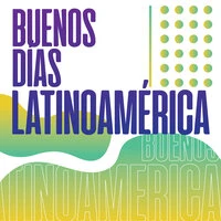 Buenos Días Latino América