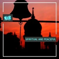 Spiritual And Peaceful