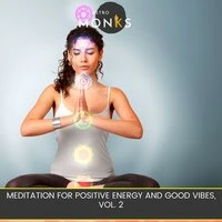 Meditation for Positive Energy and Good Vibes, Vol. 2