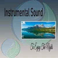 Instrumental Sound to Enjoy the Nights
