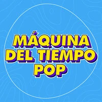 Máquina del Tiempo Pop