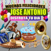 Muchas Felicidades Jose Antonio