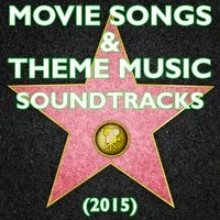 Movie Songs & Theme Music Soundtracks (2015)