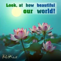 Look, At How Beautiful Our World!
