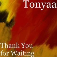 Thank You for Waiting