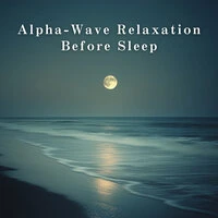 Alpha-Wave Relaxation Before Sleep
