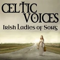 Celtic Voices - Irish Ladies of Song