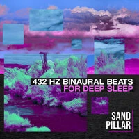 432 HZ Binaural Beats for Deep Sleep
