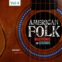 Milestones of Legends - American Folk, Vol. 4