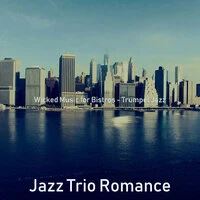 Wicked Music for Bistros - Trumpet Jazz